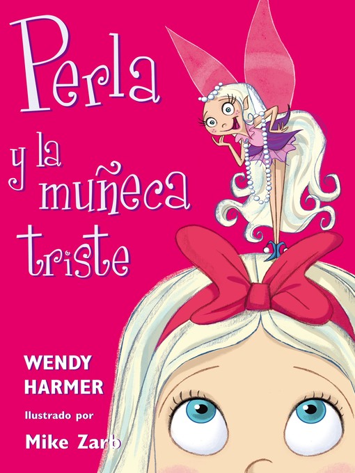 Title details for Perla 2--Perla y la muñeca triste by Wendy Harmer - Available